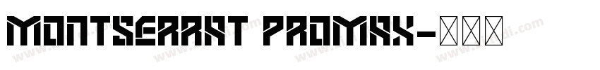 Montserrat PROMAX字体转换
